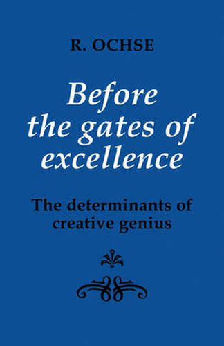 Cover image for Before the Gates of Excellence: The Determinants of Creative Genius