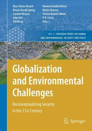 Globalization and Environmental Challenges: Reconceptualizing Security in the 21st Century