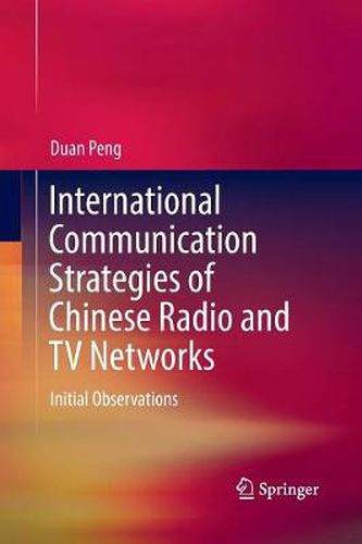 Cover image for International Communication Strategies of Chinese Radio and TV Networks: Initial Observations