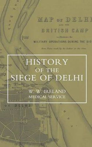 Cover image for History of the Siege of Delhi