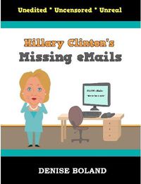Cover image for Hillary Clinton's Missing eMails