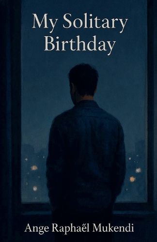 Cover image for My Solitary Birthday