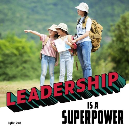 Cover image for Leadership Is a Superpower