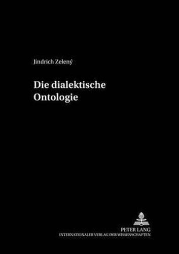 Cover image for Die Dialektische Ontologie