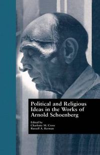 Cover image for Political and Religious Ideas in the Works of Arnold Schoenberg