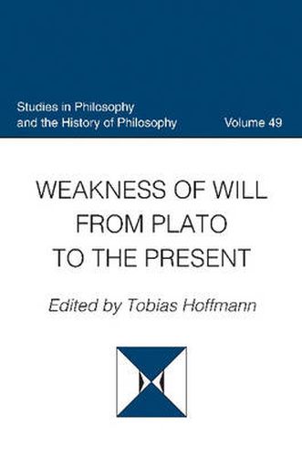 Cover image for Weakness of Will from Plato to the Present