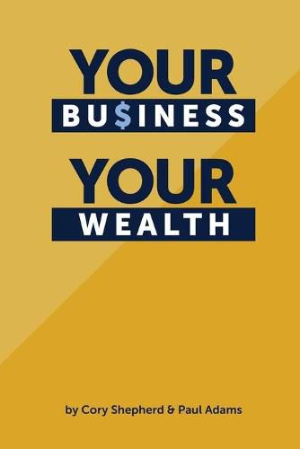 Cover image for Your Business Your Wealth