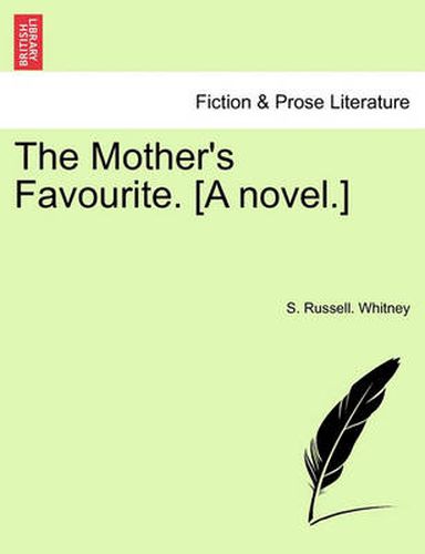 Cover image for The Mother's Favourite. [A Novel.]