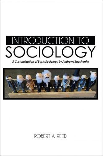 Introduction to Sociology: A Customization of Basic Sociology by Andrew Savchenko