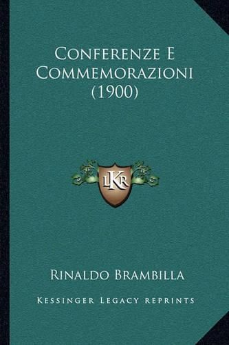 Cover image for Conferenze E Commemorazioni (1900)