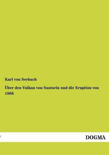 Cover image for Uber Den Vulkan Von Santorin Und Die Eruption Von 1866