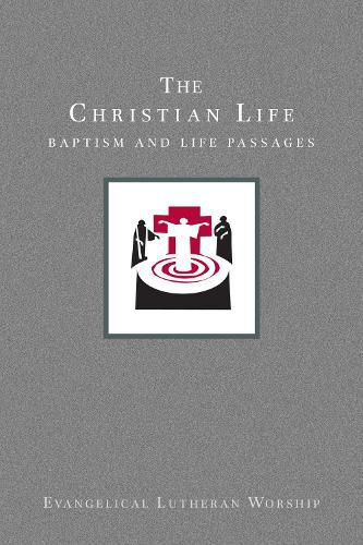 Cover image for Using Evangelical Lutheran Worship, Vol 2: The Christian Life (Paperback)