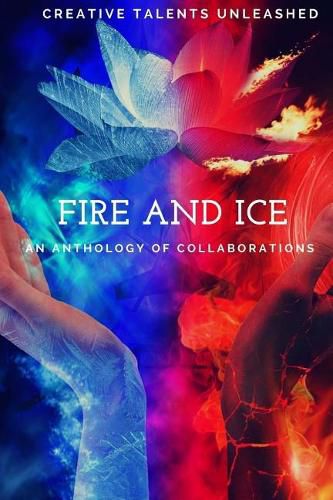 Cover image for Fire and Ice: An anthology of collaborations