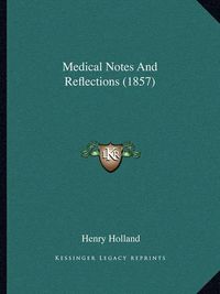 Cover image for Medical Notes and Reflections (1857)