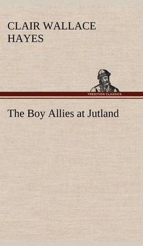 Cover image for The Boy Allies at Jutland
