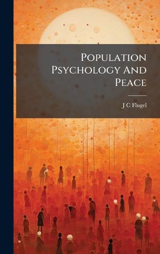 Cover image for Population Psychology And Peace