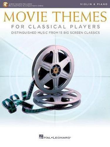 Cover image for Movie Themes for Classical Players - Violin: Distinguished Music from 13 Big Screen Classics