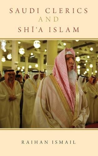 Cover image for Saudi Clerics and Shi'a Islam