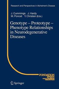 Cover image for Genotype - Proteotype - Phenotype Relationships in Neurodegenerative Diseases