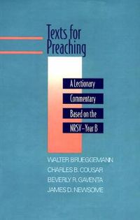 Cover image for Texts for Preaching, Year B: A Lectionary Commentary Based on the NRSV