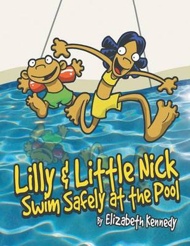 Cover image for Lilly & Little Nick Swim Safely at the Pool