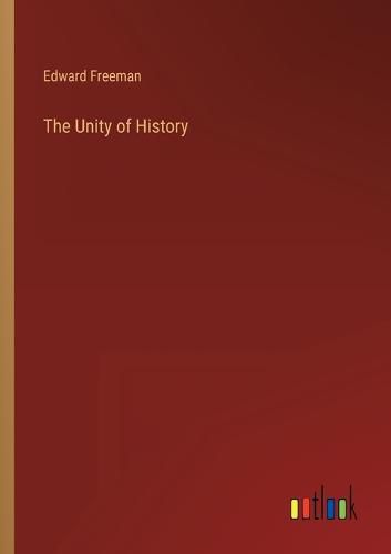 Cover image for The Unity of History