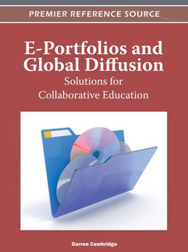Cover image for E-Portfolios and Global Diffusion: Solutions for Collaborative Education