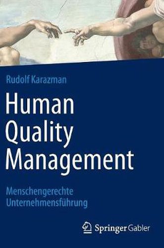 Cover image for Human Quality Management: Menschengerechte Unternehmensfuhrung