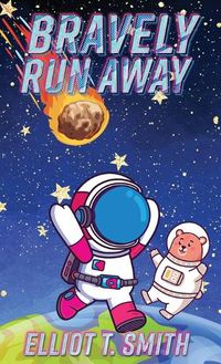 Cover image for Bravely Run Away