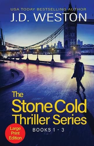 Cover image for The Stone Cold Thriller Series Books 1 - 3: A Collection of British Action Thrillers