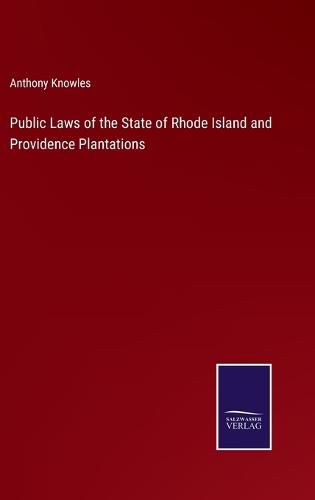 Cover image for Public Laws of the State of Rhode Island and Providence Plantations