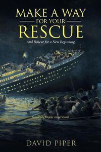 Cover image for Make a Way for Your Rescue