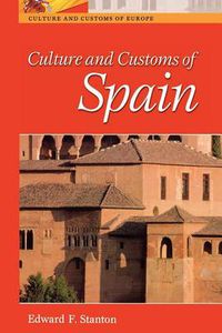 Cover image for Culture and Customs of Spain