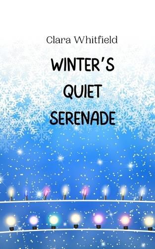 Cover image for Winter's Quiet Serenade