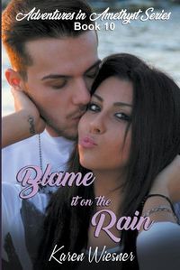 Cover image for Blame it on the Rain