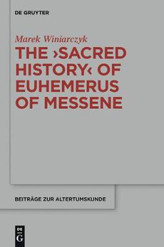 Cover image for The Sacred History  of Euhemerus of Messene