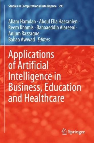 Cover image for Applications of Artificial Intelligence in Business, Education and Healthcare