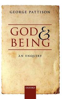 Cover image for God and Being: An Enquiry