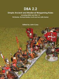 Cover image for DBA 2.2 Simple Ancient and Medieval Wargaming Rules Including DBSA and DBA 1.0