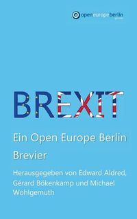 Cover image for Brexit: Ein Open Europe Berlin Brevier