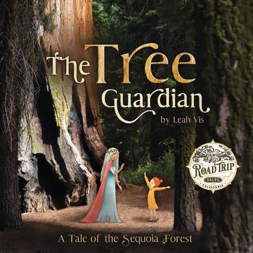 Cover image for The Tree Guardian: A Tale of the Sequoia Forest