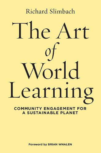 Cover image for The Art of World Learning: Community Engagement for a Sustainable Planet