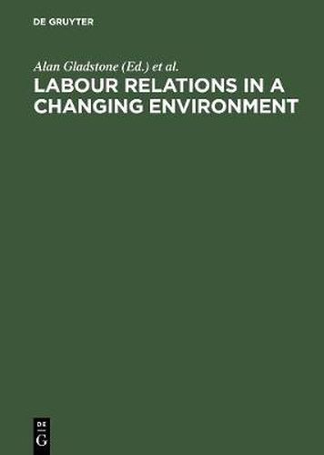 Cover image for Labour Relations in a Changing Environment: A Publication of the International Industrial Relations Association