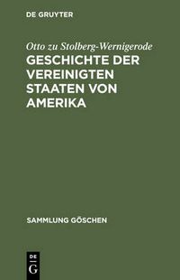 Cover image for Geschichte der Vereinigten Staaten von Amerika