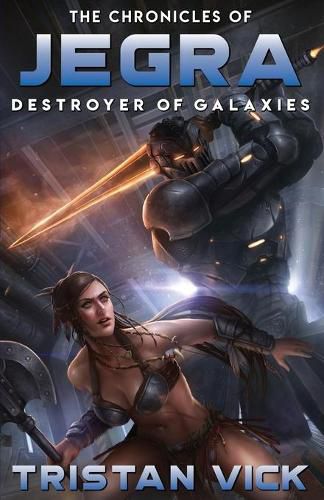 Cover image for The Chronicles of Jegra: Destroyer of Galaxies