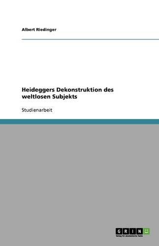Cover image for Heideggers Dekonstruktion des weltlosen Subjekts