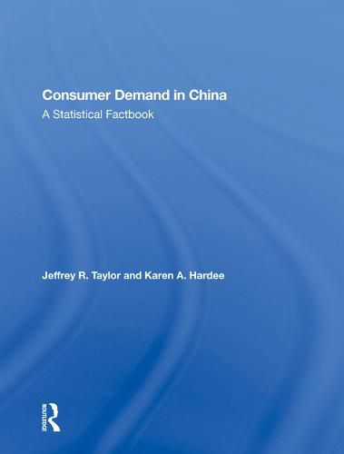 Consumer Demand in China: A Statistical Factbook