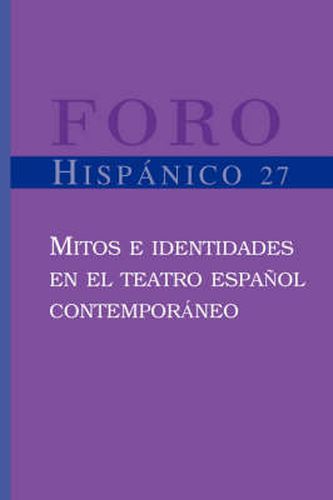 Cover image for Mitos e identidades en el teatro espanol contemporaneo