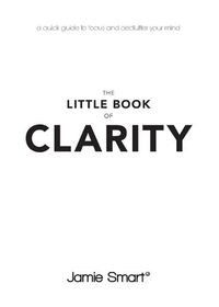 Cover image for The Little Book of Clarity