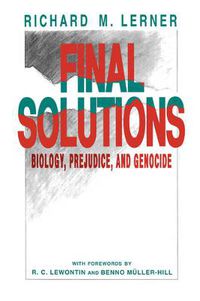 Cover image for Final Solutions: Biology, Prejudice, and Genocide